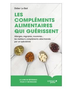 Les compléments alimentaires qui guérissent, part
